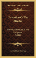 Ulceration Of The Bladder