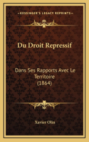 Du Droit Repressif
