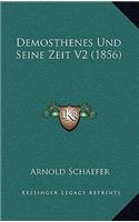 Demosthenes Und Seine Zeit V2 (1856)
