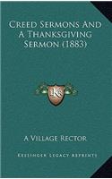 Creed Sermons And A Thanksgiving Sermon (1883)