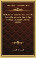 Sketches Of The Life, And Extracts From The Journals, And Other Writings Of Joseph Croswell (1809)