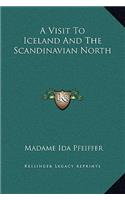 A Visit To Iceland And The Scandinavian North