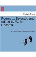 Poems ... Selected and Edited by W. M. Rossetti.
