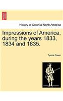 Impressions of America, During the Years 1833, 1834 and 1835.