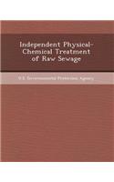 Independent Physical-Chemical Treatment of Raw Sewage