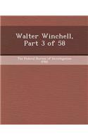 Walter Winchell, Part 3 of 58