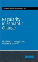 Regularity in Semantic Change