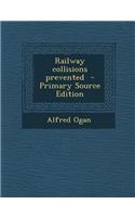 Railway Collisions Prevented