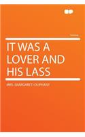 It Was a Lover and His Lass