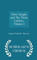 Peter Simple and the Three Cutters, Volume I - Scholar's Choice Edition