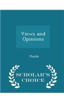 Views and Opinions - Scholar's Choice Edition