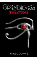 Sporadic Too: Infections
