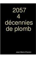2057 4 Decennies De Plomb