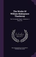 The Works Of William Makepeace Thackeray