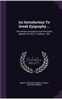 An Introduction To Greek Epigraphy ...
