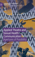 Applied Theatre and Sexual Health Communication