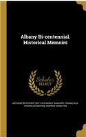 Albany Bi-Centennial. Historical Memoirs