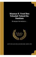 Maʾamar R. Yosef Ben Yehudah Talmid Ha-Rambam