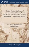 PLAN AND OUTLINES OF A COURSE OF LECTURE