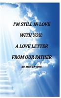 I'm Still in Love with You: A Love from Our Father