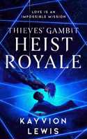Heist Royale: The enemies to lovers sequel to Waterstones prize-winning Thieves' Gambit: 2