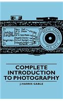 Complete Introduction to Photography
