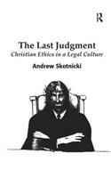 Last Judgment: Christian Ethics in a Legal Culture