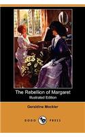 Rebellion of Margaret (Illustrated Edition) (Dodo Press)