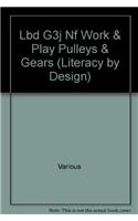 Work and Play: Pulleys and Gears