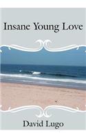 Insane Young Love