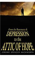 From the Basement of Depression to the Attic of Hope