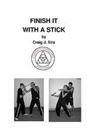 Finish It With A Stick: (English)