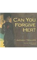 Can You Forgive Her?: (01 Palliser Novels (Audio))