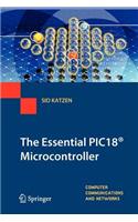 The Essential PIC18® Microcontroller: (Computer Communications and Networks)