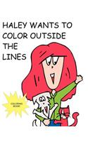Haley Wants to Color Out Side the Lines: (English)