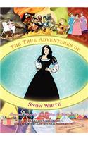 The True Adventures of Snow White