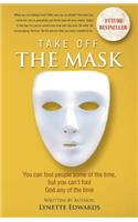 Take Off the Mask