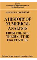 History of Numerical Analysis from the 16th Through the 19th Century