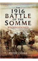 The 1916 Battle of the Somme Reconsidered