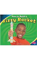 How to Build a Fizzy Rocket: (Hands-On Science Fun)