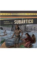 Pueblos Indígenas del Subártico (Native Peoples of the Subarctic)