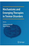 Mechanisms and Emerging Therapies in Tremor Disorders