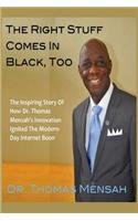 Right Stuff Comes In Black, Too