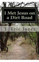 I Met Jesus on a Dirt Road