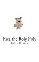 Rica the Roly Poly