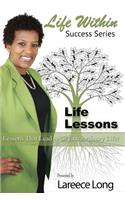 Life Lessons - Life Within Edition: Live Your Life in High Definition