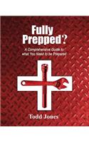 Fully Prepped?