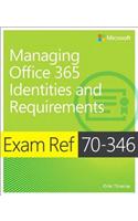 Exam Ref 70-346 Managing Office 365 Identities and Requirements