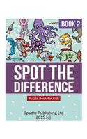 Spot the Difference Book 2: Puzzle Book for Kids