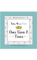 You, Me, & Our Once Upon A Times